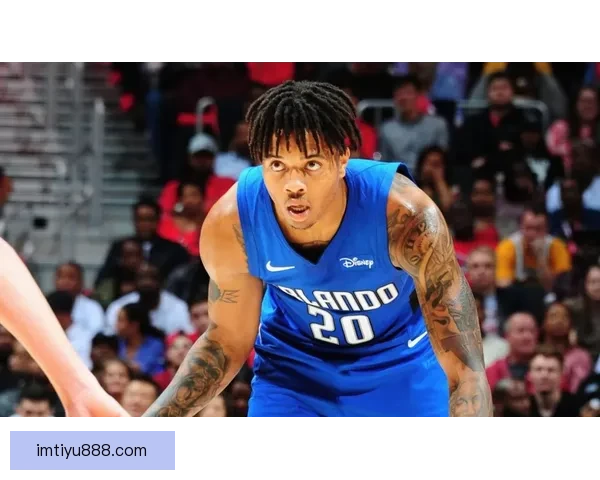 状元回归NBA 富尔茨与猛龙签订短期合同机会再临